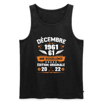 Décembre 1961 Idée Cadeau D'anniversaire 61 Ans - Débardeur bio Premium Homme - noir - Devant - Michal (187cm)
