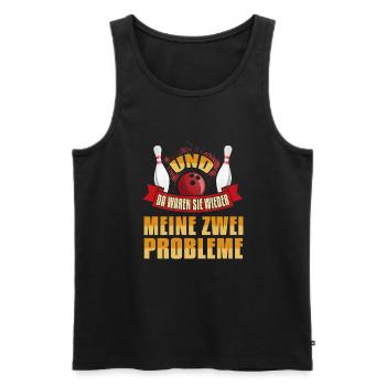 Bowling Meine zwei probleme - Männer Premium Bio Tank Top - Schwarz - Vorne - Michal (187cm)