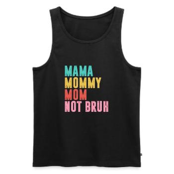 Maman maman maman bruh - Débardeur bio Premium Homme - noir - Devant - Michal (187cm)
