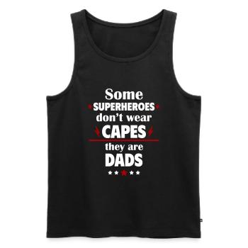 Manche Helden tragen keine Umhänge, sie sind Papas - Männer Premium Bio Tank Top - Schwarz - Vorne - AI Model Male 178 light (178cm)