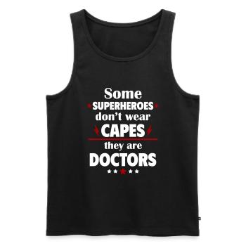 Certains héros ne portent pas de capes, ce sont des médecins - Débardeur bio Premium Homme - noir - Devant - Michal (187cm)