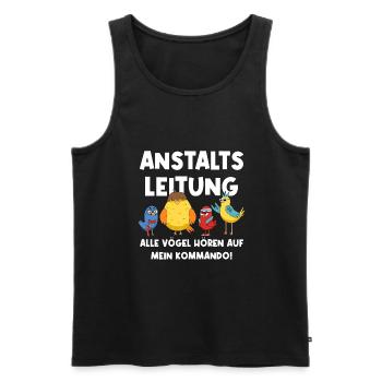 Anstaltsleitung Alle Vögel Hören Auf Mein Kommando - Männer Premium Bio Tank Top - Schwarz - Vorne - AI Model Male 178 light (178cm)