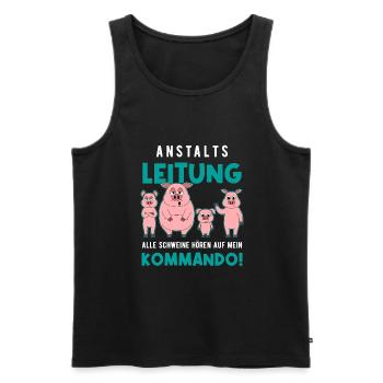 Anstaltsleitung Alle Schweine Hören Auf MeinBefehl - Männer Premium Bio Tank Top - Schwarz - Vorne - Michal (187cm)