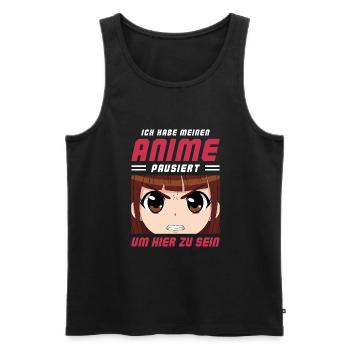 Ich Habe Meinen Anime Pausiert Um Hier Zu Sein - Männer Premium Bio Tank Top - Schwarz - Vorne - Michal (187cm)