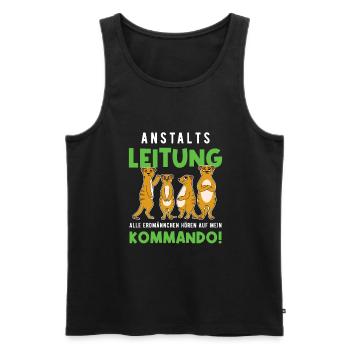 Anstaltsleitung Alle Erdmännchen Hören Auf Mich - Männer Premium Bio Tank Top - Schwarz - Vorne - AI Model Male 178 light (178cm)