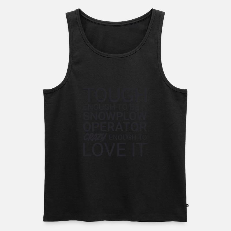 Snowplow Operator Crazy - Men's Premium Organic Tank Top - undefined
