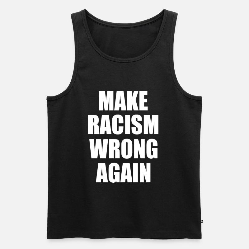 make racism wrong again - Men's Premium Organic Tank Top - black