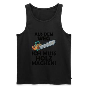 Out of the way I need to make wood lumberjacks - Men's Premium Organic Tank Top - black - Front - AI Model Male 178 light (178cm)