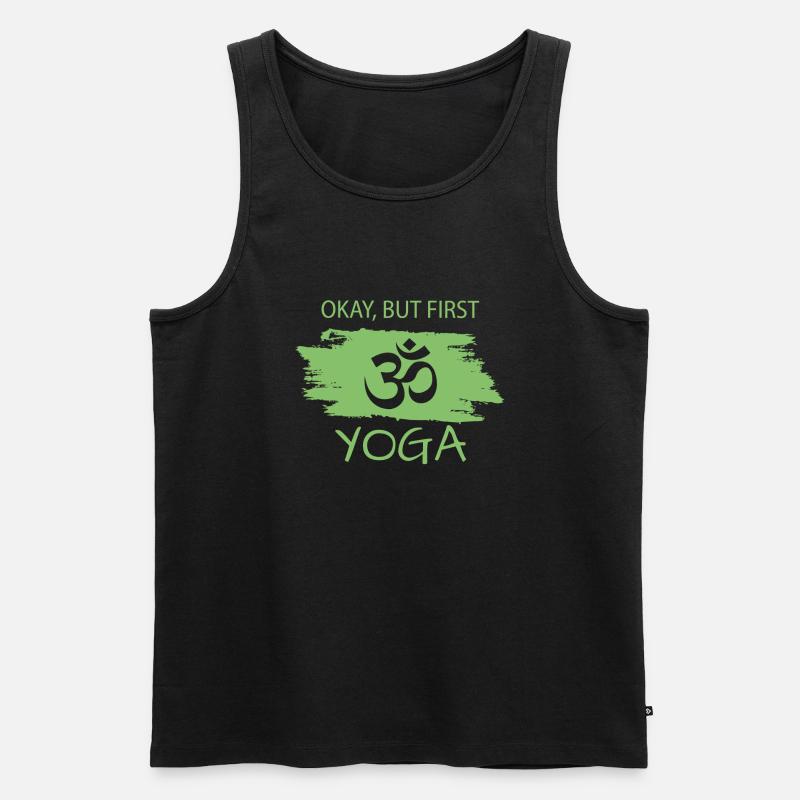 Okay but first Yoga - Männer Premium Bio Tank Top - Schwarz