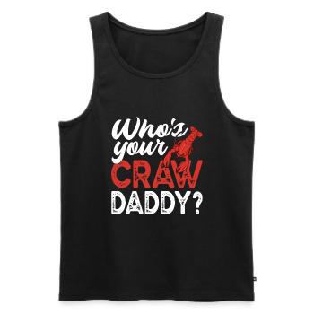 Who's Your Craw Daddy Funny Crawfish Crayfish - Männer Premium Bio Tank Top - Schwarz - Vorne - Michal (187cm)