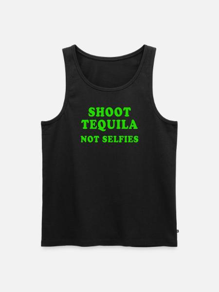 Shoot Tequila Not Selfies - Men's Premium Organic Tank Top - black