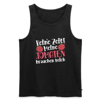Keine Zeit Meine Tomaten Brauchen Mich - Männer Premium Bio Tank Top - Schwarz - Vorne - AI Model Male 178 light (178cm)