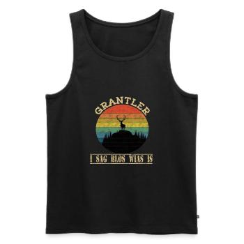 Grantler Grantln Bayerische Sprüche - Männer Premium Bio Tank Top - Schwarz - Vorne - Michal (187cm)