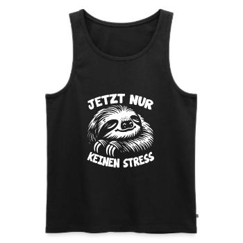 Faultier jetzt nur keinen Stress lustiger Spruch - Männer Premium Bio Tank Top - Schwarz - Vorne - Michal (187cm)