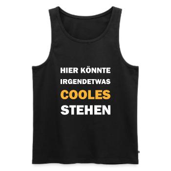 Hier könnte irgendetwas cooles stehen - Männer Premium Bio Tank Top - Schwarz - Vorne - Michal (187cm)