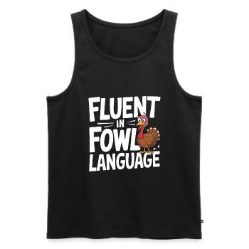 Fluent in Fowl Language - Fun Turkey Design - Men's Premium Organic Tank Top - black - Front - AI Model Male 178 light (178cm)