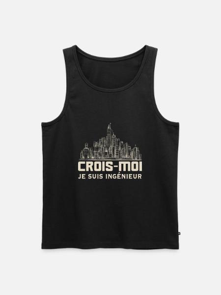 Crois-moi, Je Suis Ingénieur - Débardeur bio Premium Homme - noir