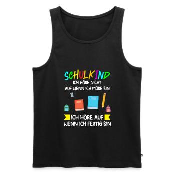 Schulkind Schulanfang Schulanfänger Geschenk - Männer Premium Bio Tank Top - Schwarz - Vorne - Michal (187cm)
