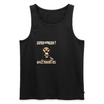 Ganz Dünnes Eis Morgenmuffel Hund Kaffee - Männer Premium Bio Tank Top - Schwarz - Vorne - Michal (187cm)