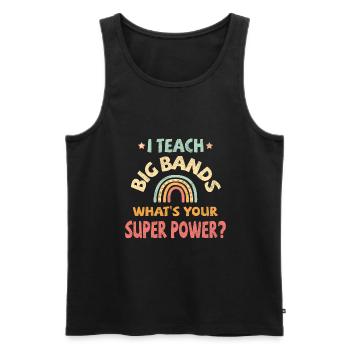 I teach big bands what’s your super power? - Männer Premium Bio Tank Top - Schwarz - Vorne - AI Model Male 178 light (178cm)