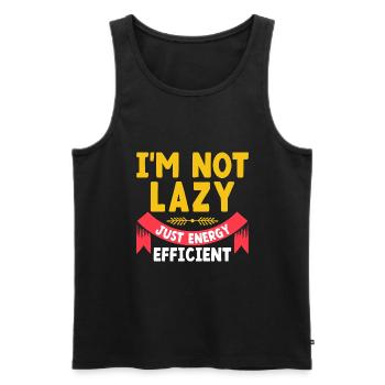 I'm Not Lazy Just Energy Efficient Sarcasm - Men's Premium Organic Tank Top - black - Front - AI Model Male 178 light (178cm)