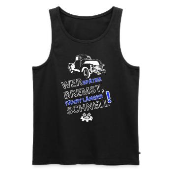 Auto Spruch-WER SPÄTER BREMST IST LÄNGER SCHNELL - Männer Premium Bio Tank Top - Schwarz - Vorne - Michal (187cm)