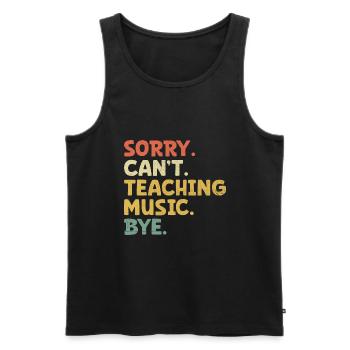 Désolé, je ne peux pas enseigner la musique au revoir Musicien Classe Teac - Débardeur bio Premium Homme - noir - Devant - Michal (187cm)