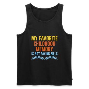 Meine liebste Kindheitserinnerung ist, dass ich keine Rechnungen bezahlen muss - Männer Premium Bio Tank Top - Schwarz - Vorne - AI Model Male 178 light (178cm)