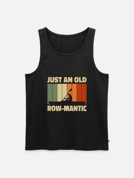 Just An Old Row-Mantic Rower Kayaking Paddling Can - Männer Premium Bio Tank Top - Schwarz