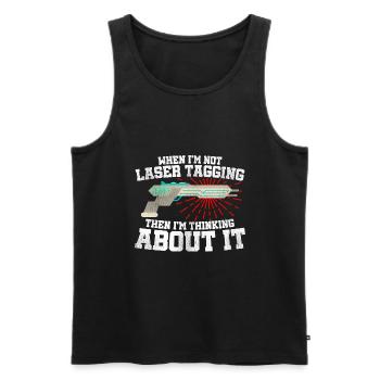 When I'm Not Laser Tagging Then I'm Thinking About - Männer Premium Bio Tank Top - Schwarz - Vorne - Michal (187cm)