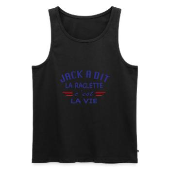 Jack a dit la raclette c'est la vie - Débardeur bio Premium Homme - noir - Devant - Michal (187cm)