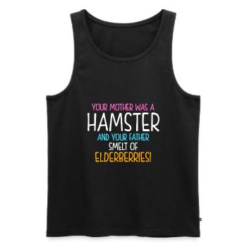Your Mother Was A Hamster And Your Father Hamster - Männer Premium Bio Tank Top - Schwarz - Vorne - Michal (187cm)