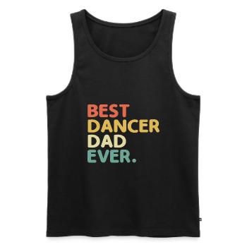 Best Dancer Dad Ever For Dancing Dancer - Men's Premium Organic Tank Top - black - Front - AI Model Male 178 light (178cm)