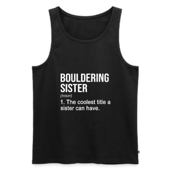 Bouldering Sister Noun Definition Boulder Rock Cli - Männer Premium Bio Tank Top - Schwarz - Vorne - AI Model Male 178 light (178cm)
