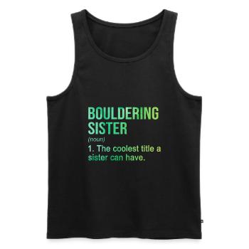 Bouldering Sister Noun Definition Boulder Rock Cli - Männer Premium Bio Tank Top - Schwarz - Vorne - AI Model Male 178 light (178cm)