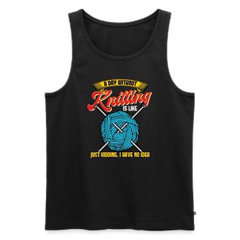 A Day Without Knitting Is Like - Men's Premium Organic Tank Top - black - Front - AI Model Male 178 light (178cm)
