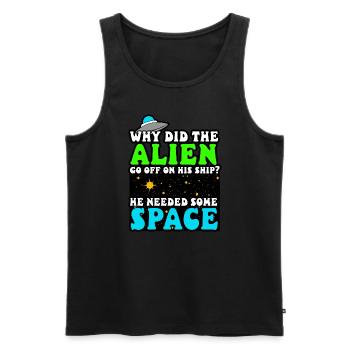 Alien - Why Did The Alien Go Off In His Ship - Men's Premium Organic Tank Top - black - Front - Michal (187cm)