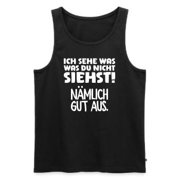Ich sehe was was du nicht siehst! Nämlich gut aus. - Männer Premium Bio Tank Top - Schwarz - Vorne - Michal (187cm)