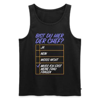 Bist du hier der Chef | lustige Sprüche, Frau - Männer Premium Bio Tank Top - Schwarz - Vorne - Michal (187cm)