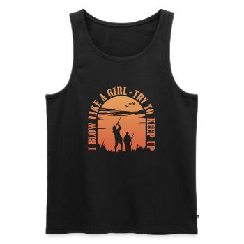 I Blow Like A Girl Try To Keep Up Goose Hunting - Men's Premium Organic Tank Top - black - Front - Michal (187cm)