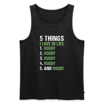 Sport 5 Things I Love In Life Rugby - Men's Premium Organic Tank Top - black - Front - Michal (187cm)