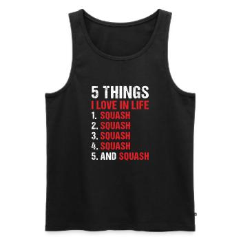 Sport 5 Things I Love In Life Squash - Men's Premium Organic Tank Top - black - Front - Michal (187cm)