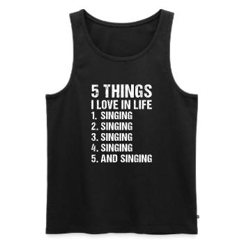 Singer 5 Things I Love In Life Singing - Men's Premium Organic Tank Top - black - Front - AI Model Male 178 light (178cm)