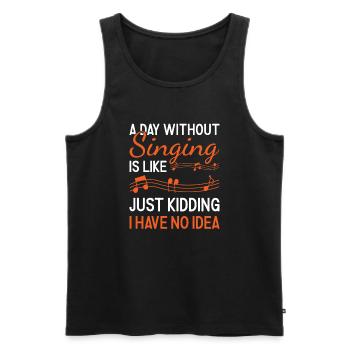 Singer A Day Without Singing - Männer Premium Bio Tank Top - Schwarz - Vorne - AI Model Male 178 light (178cm)