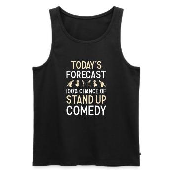 Comedian Today's Forecast Stand Up Comedy - Men's Premium Organic Tank Top - black - Front - Michal (187cm)