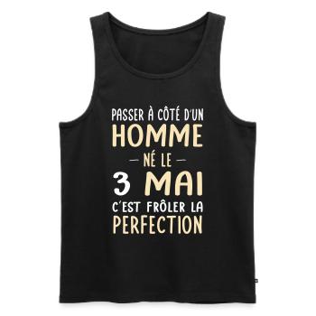 Anniversaire - Né le 3 Mai Frôler perfection - Débardeur bio Premium Homme - noir - Devant - AI Model Male 178 light (178cm)