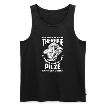 Ich Muss Nur Pilze Sammeln Lustiges Pilzsammler - Männer Premium Bio Tank Top - Schwarz - Vorne - Michal (187cm)