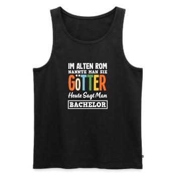 Im Alten Rom Nannte Man Sie Götter Bachelor - Männer Premium Bio Tank Top - Schwarz - Vorne - Michal (187cm)