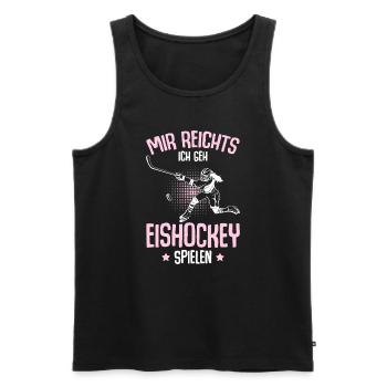 Mir reichts ich geh Eishockey spielen Mädchen - Männer Premium Bio Tank Top - Schwarz - Vorne - Michal (187cm)