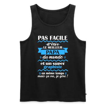 Pas facile papa graphiste, cadeau fête des pères - Débardeur bio Premium Homme - noir - Devant - Michal (187cm)